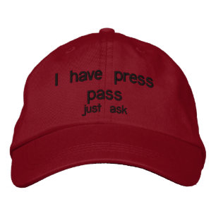 Press pass joke embroidered baseball hat