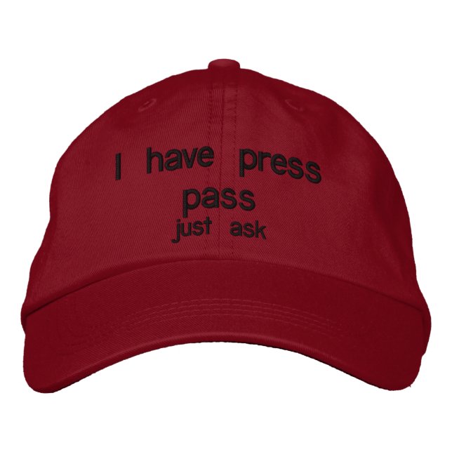 Press pass joke embroidered baseball hat (Front)