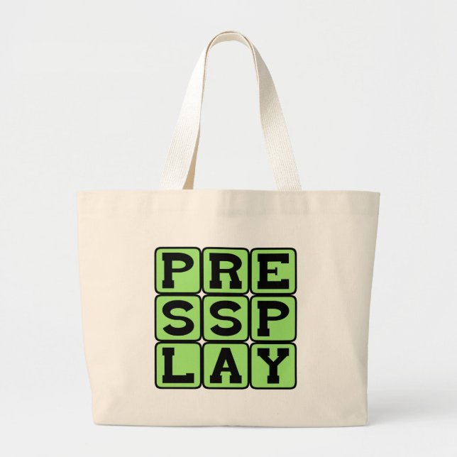 Press Play, Start The Show Large Tote Bag (Front)