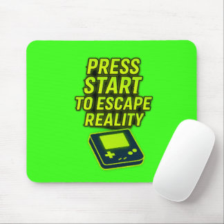 Press Start to Escape Reality Mousepad