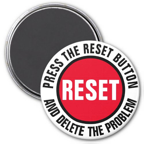 Press the Reset Button Magnet