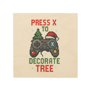 Press X to Decorate Tree Gamer Christmas Pillow    Wood Wall Art