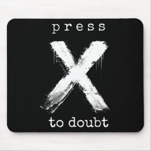 Press X To Doubt Meme Mouse Pad