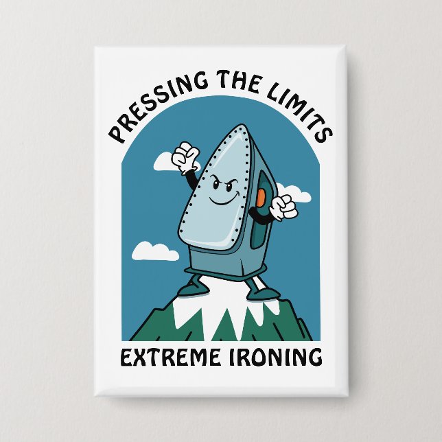 Pressing Limits Extreme Ironing Funny Iron Button (Front)