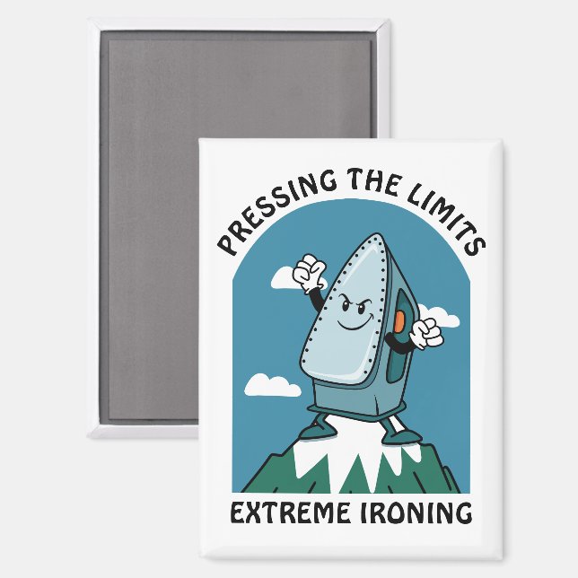 Pressing Limits Extreme Ironing Funny Iron Magnet (Front/Back)