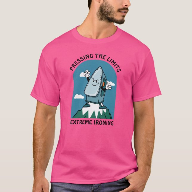 Pressing Limits Extreme Ironing Funny Iron T-Shirt (Front)