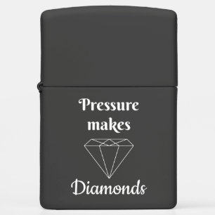 Pressure makes Diamonds Zippo Lighter