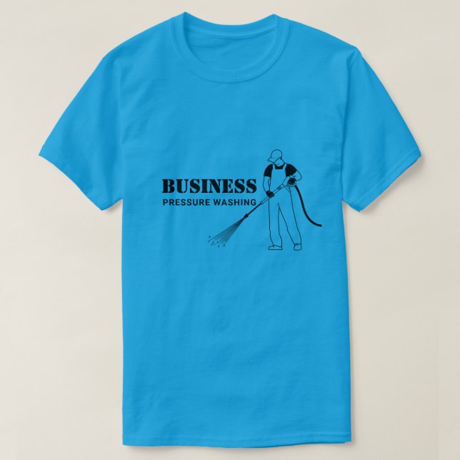 Pressure Washing Power Washer Cleaning Service T-Shirt (Design Front)