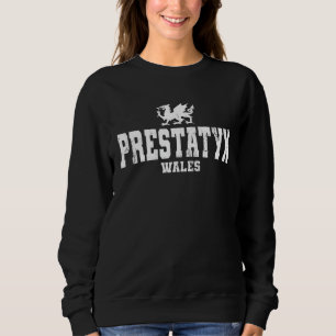 Prestatyn Wales Welsh Dragon Flag Cymru Sweatshirt