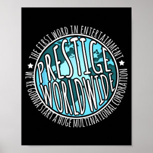 Prestige Worldwide Entertainment Funny Movie Quote Poster
