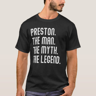 Preston Man Myth Legend Shirt Gifts For Mens Funny