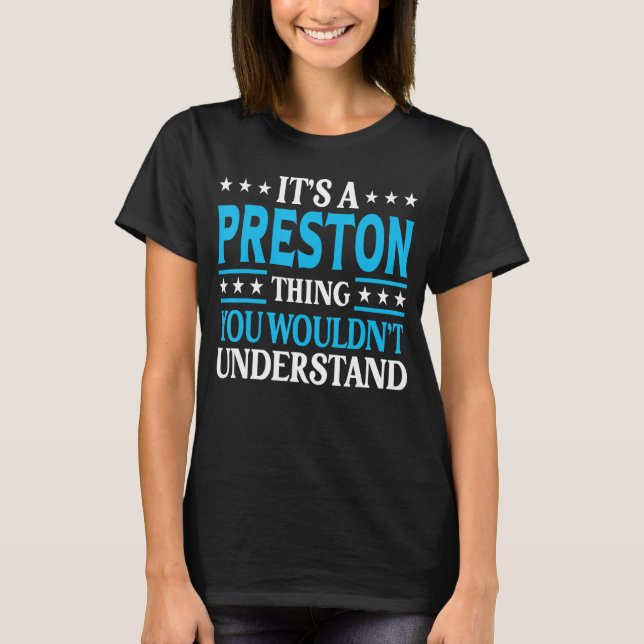 Preston Thing Personal Name Funny Preston T-Shirt (Front)