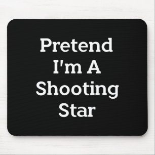 Pretend A Shooting Star Costume Funny Halloween Mouse Pad