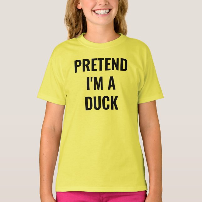Pretend I Am a Duck Halloween Fall Gag T-Shirt (Front)
