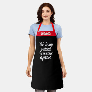 Pretend I Cook Apron - Funny Custom Kitchen Gift