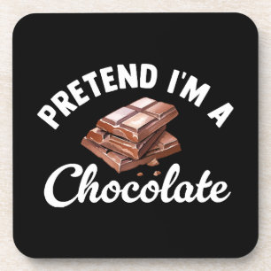 Pretend I m A Chocolate Bar Beverage Coaster