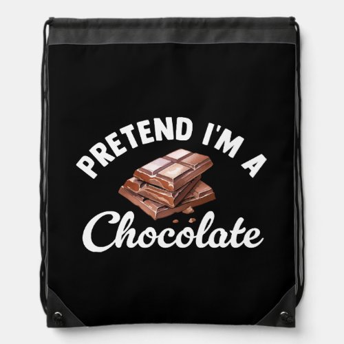 Pretend I m A Chocolate Bar Drawstring Bag