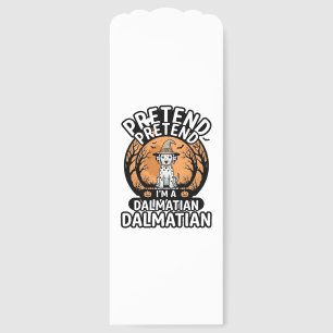 Pretend I’m a Dalmatian Halloween Dog Bookmarks