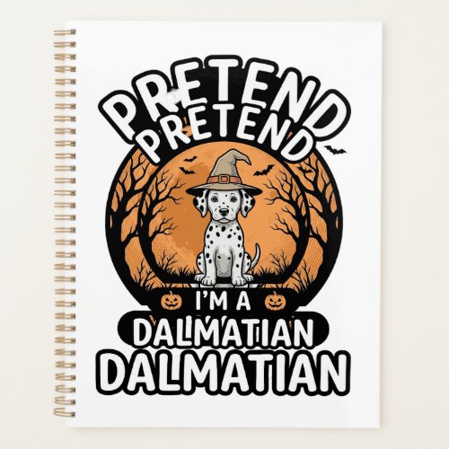 Pretend I’m a Dalmatian Halloween Dog Planner