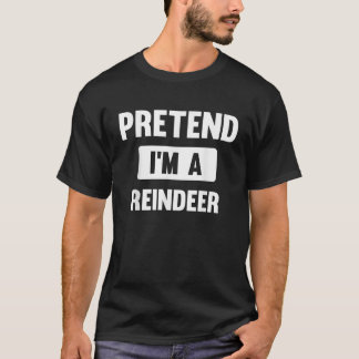 Pretend I m A Reindeer Funny Halloween Costume T-Shirt