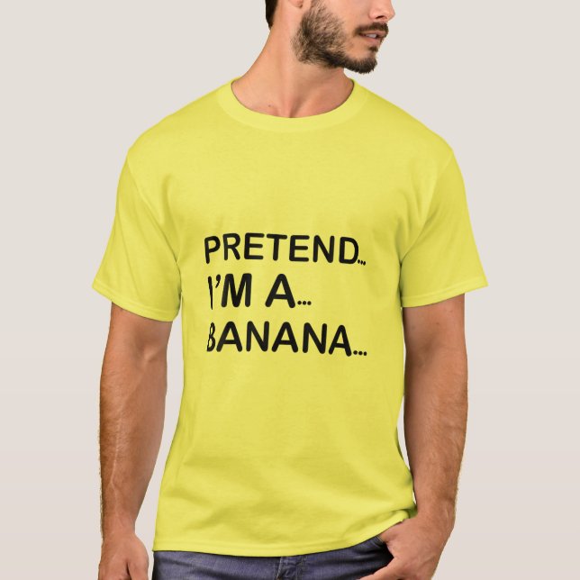 Pretend I'm A Banana Lazy Funny Halloween Costume T-Shirt (Front)