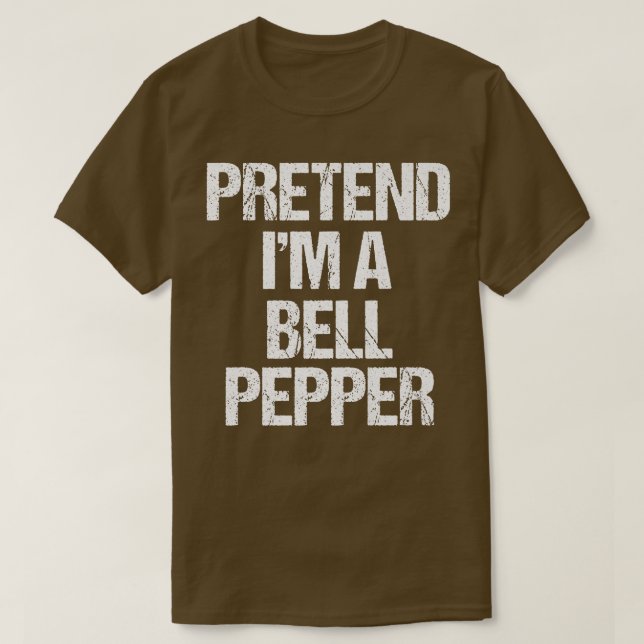 Pretend I'm a Bell Pepper Costume Funny Lazy Hallo T-Shirt (Design Front)
