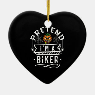Pretend I'm A Biker Funny Halloween Costume Gift Ceramic Ornament