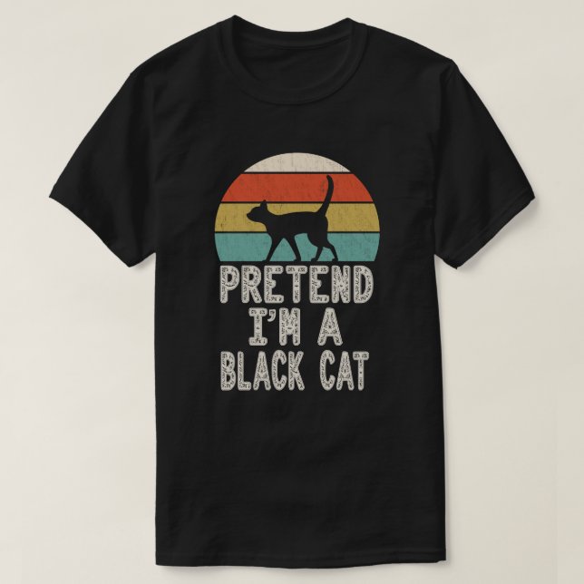 Pretend I'm A Black Cat Easy Halloween Costume T-Shirt (Design Front)