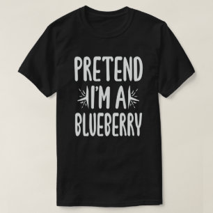 Pretend I'm A Blueberry Easy Halloween Costume T-Shirt