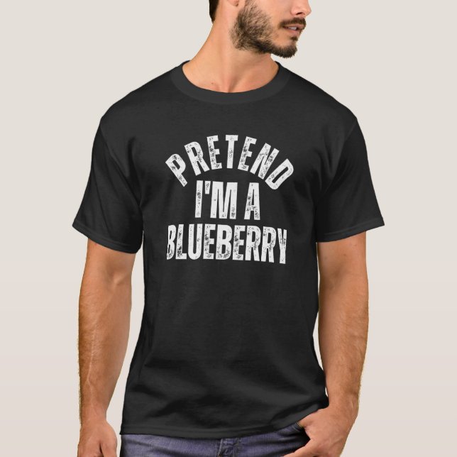 Pretend I'm a Blueberry Lazy Halloween Costume T-Shirt (Front)