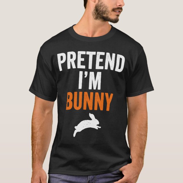 Pretend I'm a Bunny Halloween Costume T-Shirt (Front)