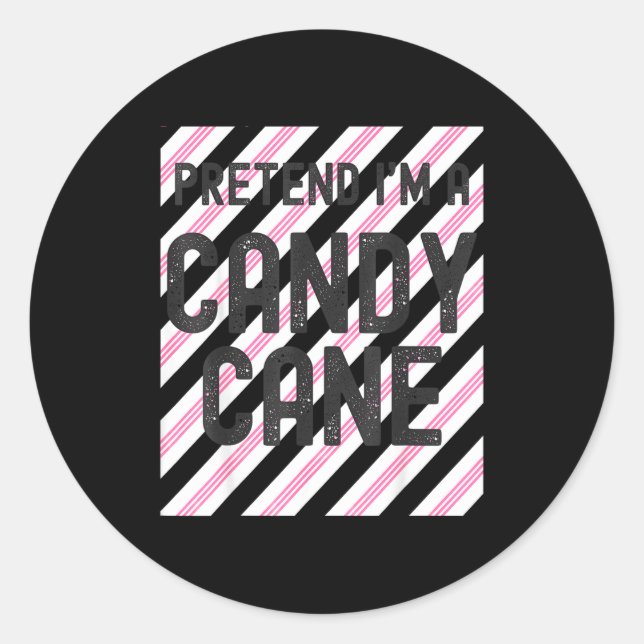 Pretend I'm A Candy Cane Christmas Pajama Hallowee Classic Round Sticker (Front)