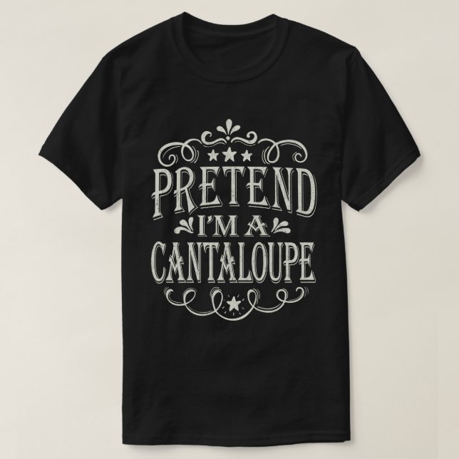 Pretend I'm A Cantaloupe Easy Halloween Costume T-Shirt (Design Front)