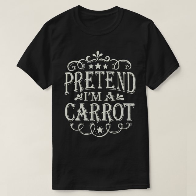 Pretend I'm A Carrot Easy Lazy Halloween Costume T-Shirt (Design Front)