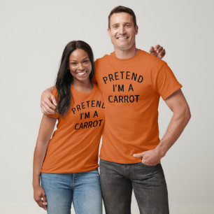 Pretend I'm A Carrot funny party Halloween Costume T-Shirt
