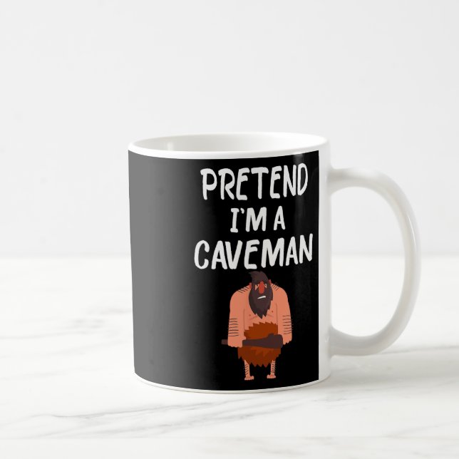 Pretend I'm A Caveman Tee Funny Lazy Halloween Cos Coffee Mug (Right)