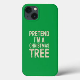 Pretend I'm A Christmas Tree Christmas Costume iPhone 13 Case