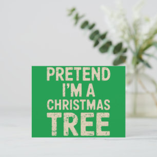 Pretend I'm A Christmas Tree Christmas Costume  Postcard