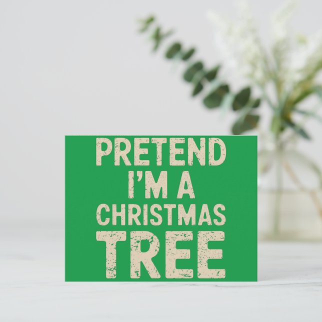Pretend I'm A Christmas Tree Christmas Costume  Postcard (Standing Front)