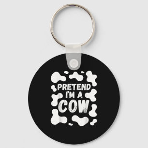 Pretend I'm A Cow Funny Halloween Keychain