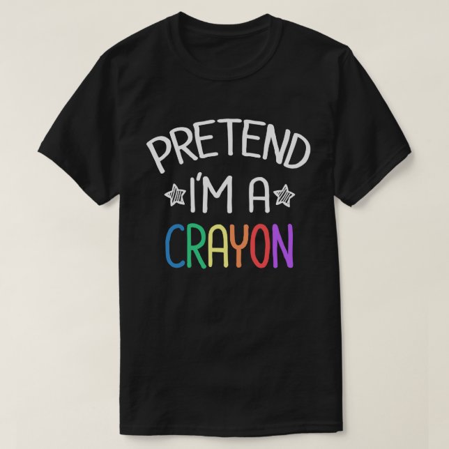 Pretend I'm A Crayon Funny Easy Halloween Costume T-Shirt (Design Front)