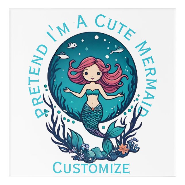 Pretend I'm A Cute Mermaid Thunder_Cove Acrylic Print (Front)