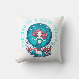Pretend I'm A Cute Mermaid Thunder_Cove Throw Pillow