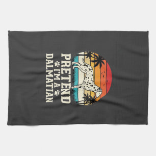 Pretend I'm A Dalmatian Retro Dog Kitchen Towel