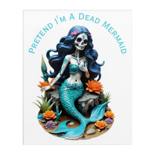 Pretend I'm A Dead Mermaid Thunder_Cove Acrylic Print