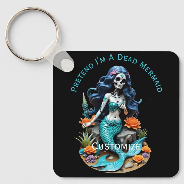 Pretend I'm A Dead Mermaid Thunder_Cove Keychain (Front)