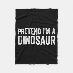 Pretend I'm A Dinosaur Shirt Adult Kids Men Women Fleece Blanket
