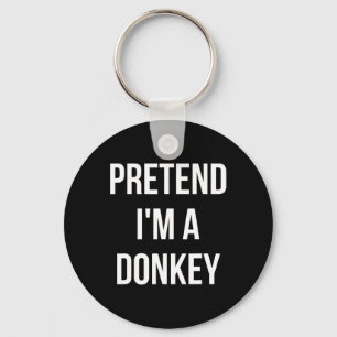 Pretend I'm A Donkey Shirt Adult Costume Halloween Keychain