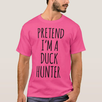 Pretend I'M A Duck Hunter Funny Halloween Animal T-Shirt