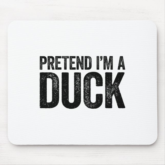 Pretend I'm A Duck Matching Kids Adult Duck Costum Mouse Pad (Front)
